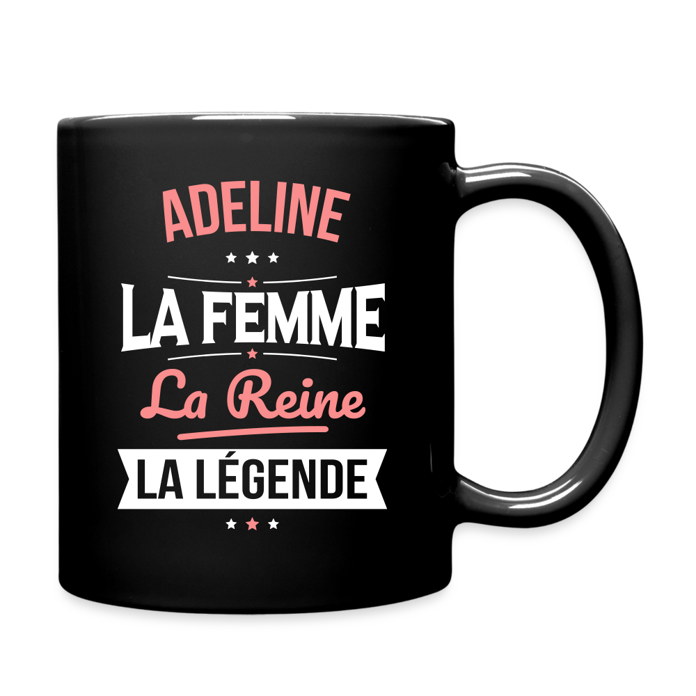 Mug uni - Adeline - la Femme - la Reine - la Légende - noir