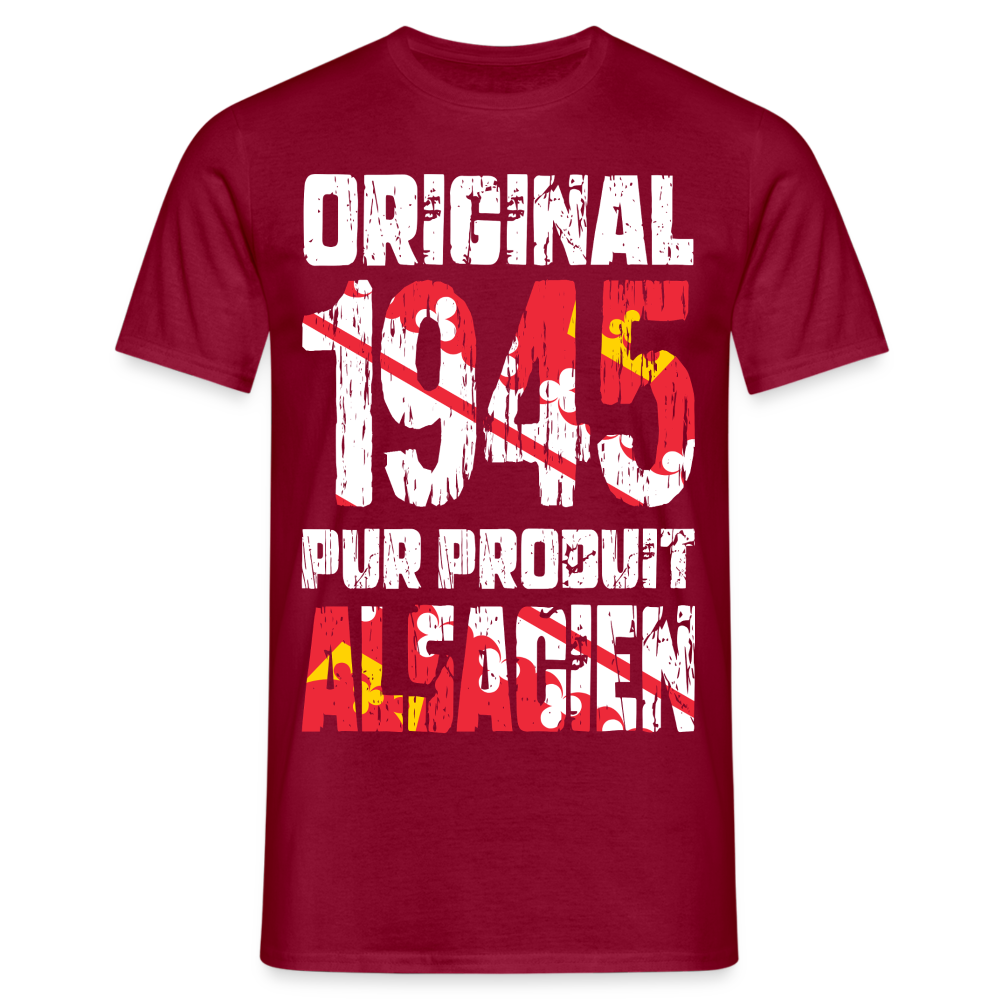 T-shirt Homme - Anniversaire 80 Ans - Original 1945 - Pur produit Alsacien - rouge brique