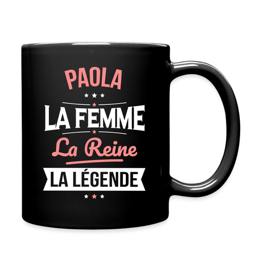 Mug uni - Paola - la Femme - la Reine - la Légende - noir