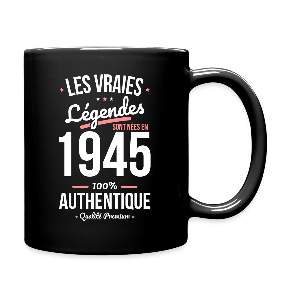 Mug uni - Anniversaire 80 Ans - Les vraies Légendes sont nées en 1945 - noir