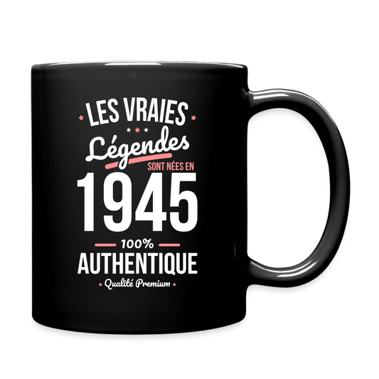 Mug uni - Anniversaire 80 Ans - Les vraies Légendes sont nées en 1945 - noir