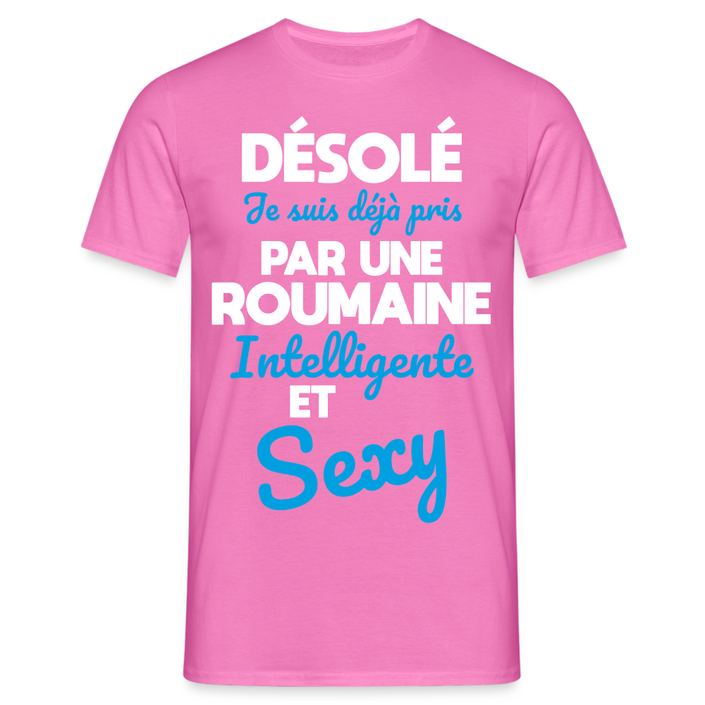 T-shirt Homme -  Je suis déjà pris par une Roumaine intelligente et sexy - rose