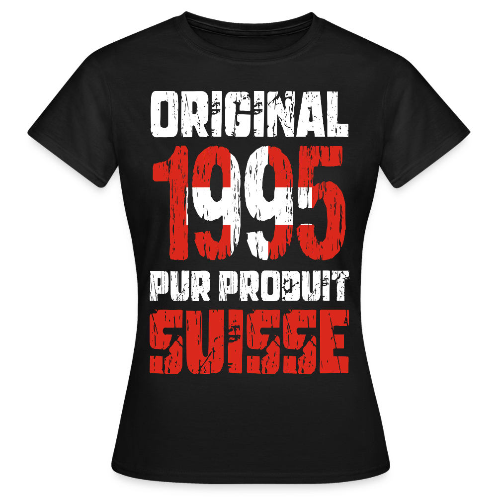 T-shirt Femme - Anniversaire 30 Ans - Original 1995 - Pur produit Suisse - noir