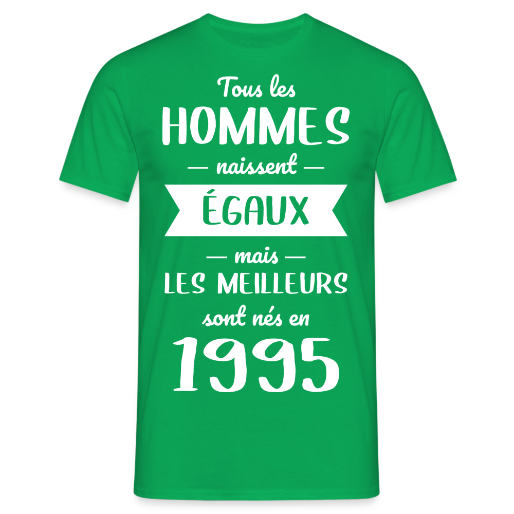 T-shirt Homme - Anniversaire 30 Ans - Les meilleurs sont nés en 1995 - vert