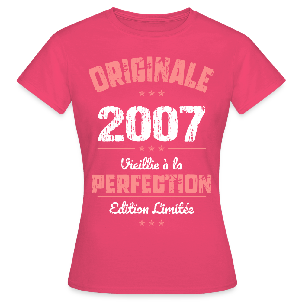 T-shirt Femme - Anniversaire 18 Ans - Originale 2007 - rose azalée