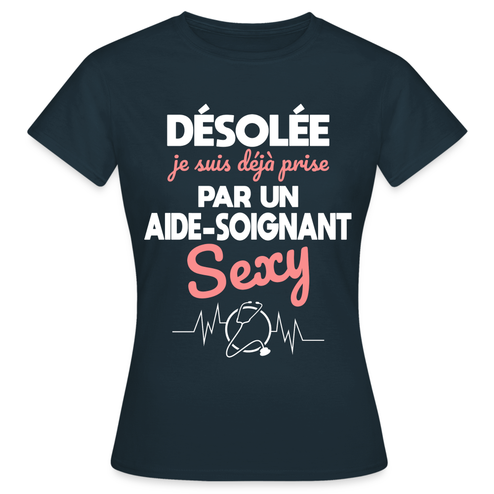 T-shirt Femme - Je suis déjà prise par un aide-soignant sexy - marine