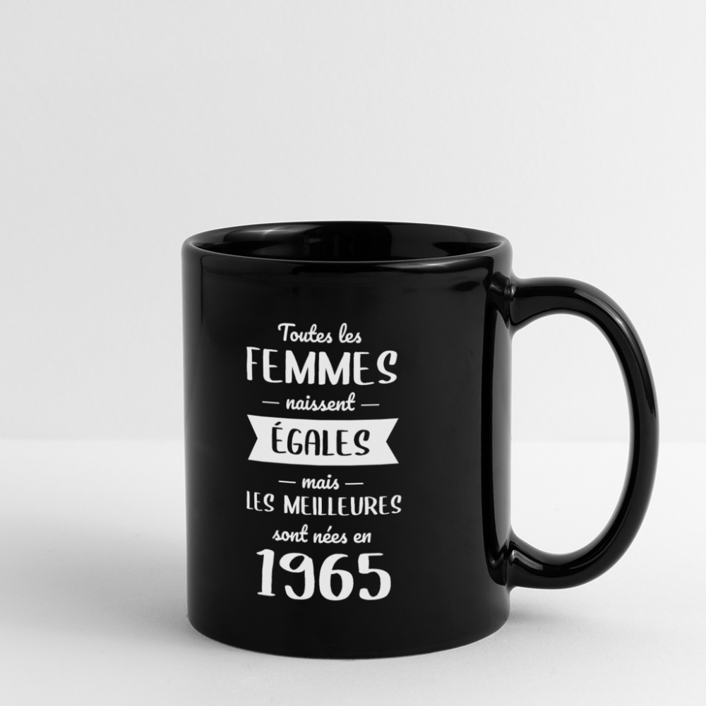 Mug uni - Anniversaire 60 Ans - Les meilleures sont nées en 1965 - noir