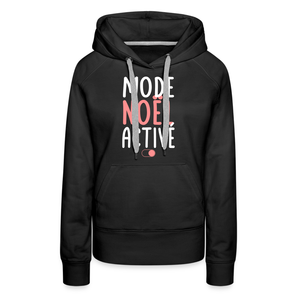 Sweat à capuche Premium Femme - Mode Noël activé - noir