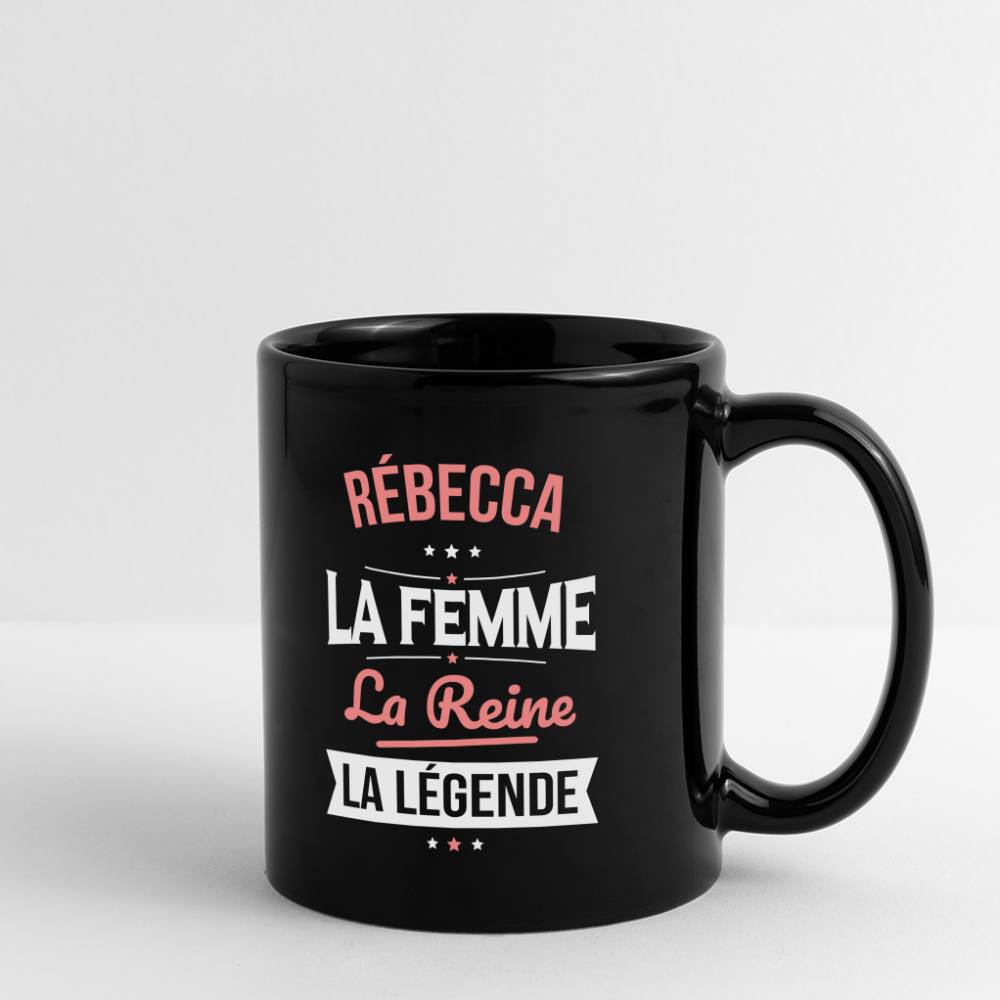 Mug uni - Rébecca - la Femme - la Reine - la Légende - noir