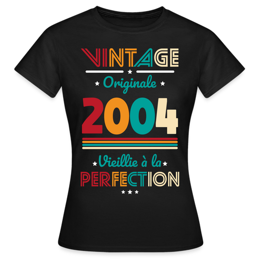 T-shirt Femme - Anniversaire 21 Ans - Vintage Originale 2004 - noir