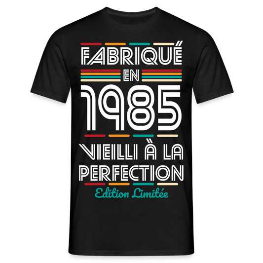 T-shirt Homme - Anniversaire 40 Ans - Fabriqué en 1985 - noir