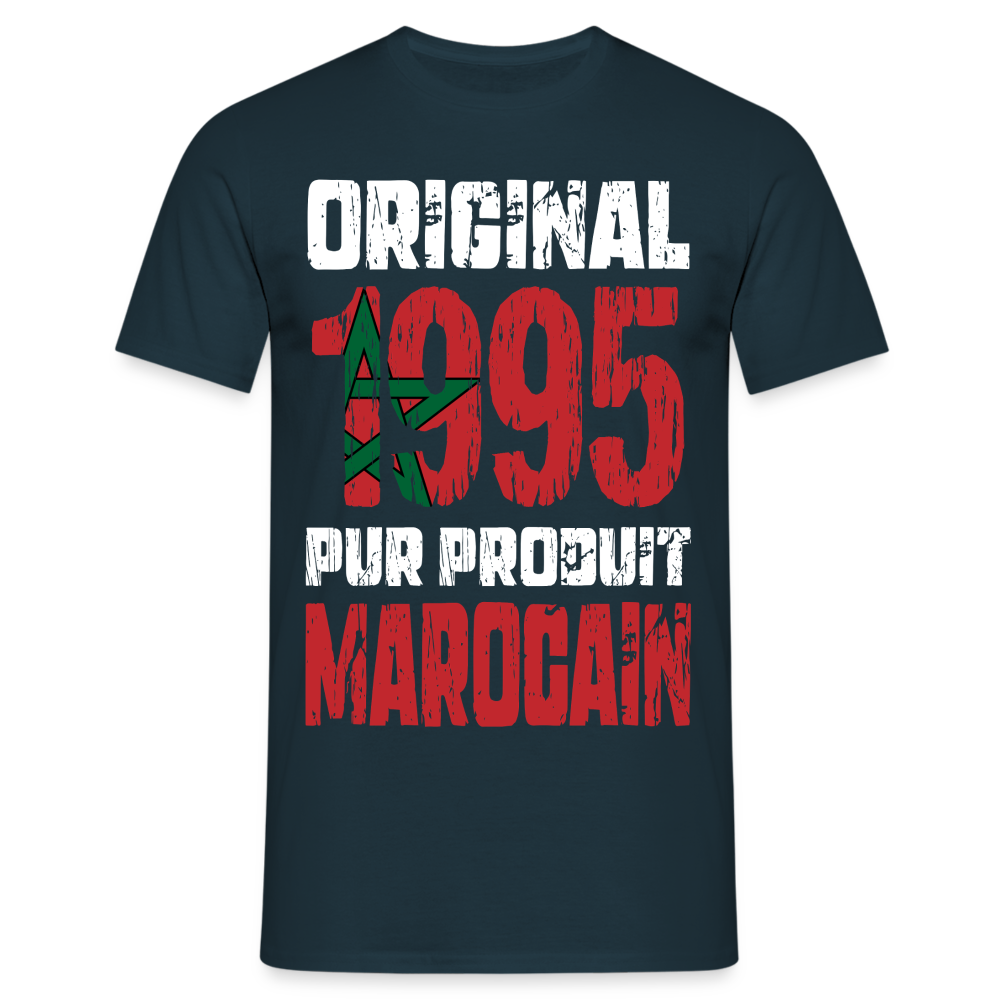 T-shirt Homme - Anniversaire 30 Ans - Original 1995 - Pur produit Marocain - marine