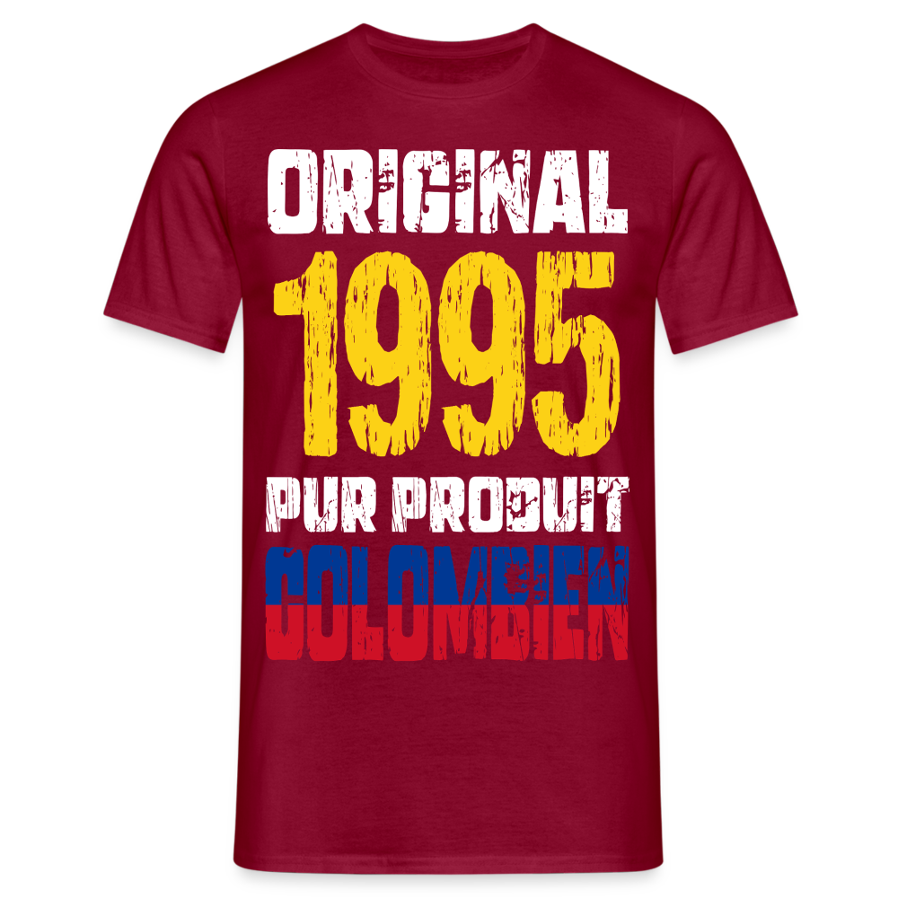 T-shirt Homme - Anniversaire 30 Ans - Original 1995 - Pur produit Colombien - rouge brique