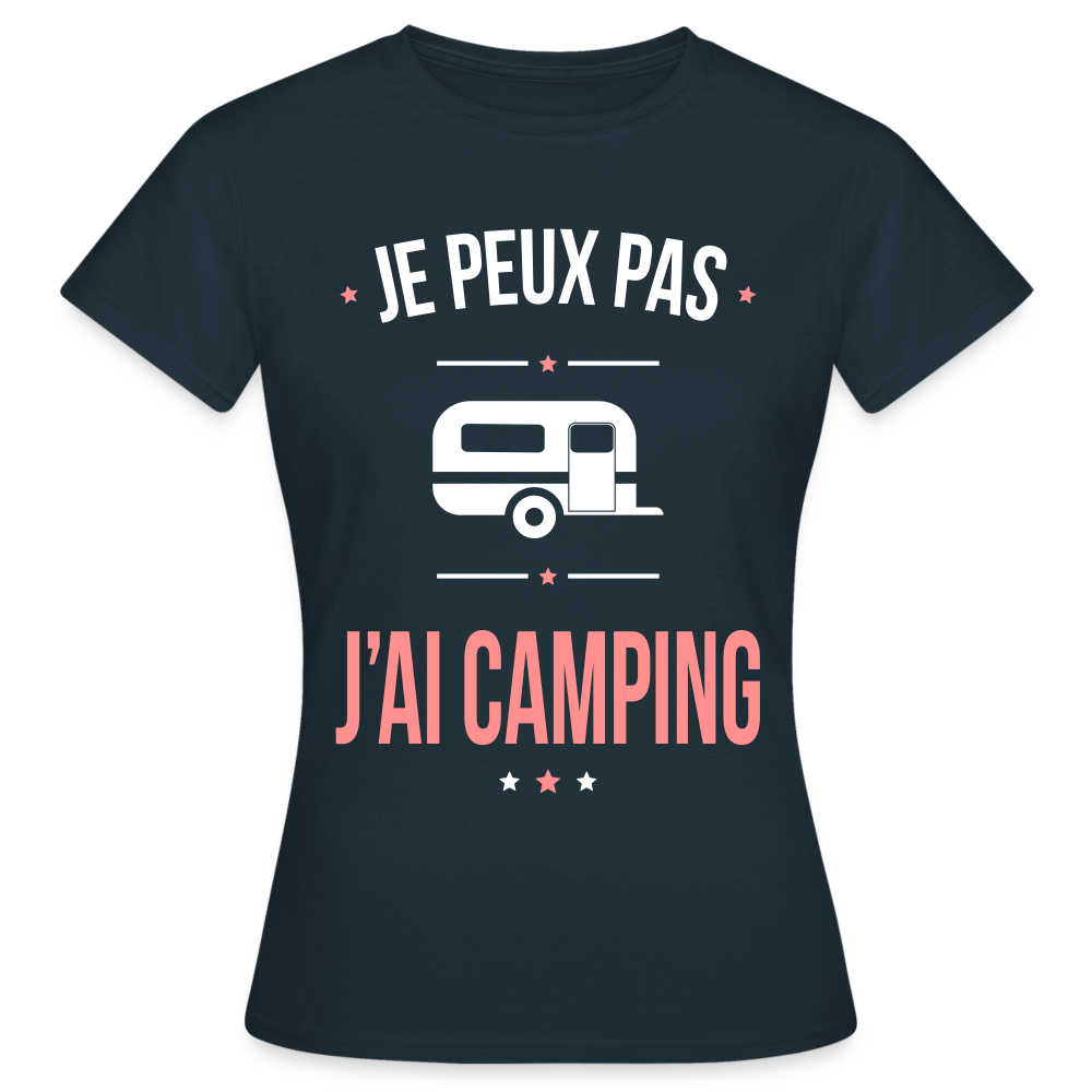 T-shirt Femme - Je peux pas j'ai Camping - marine