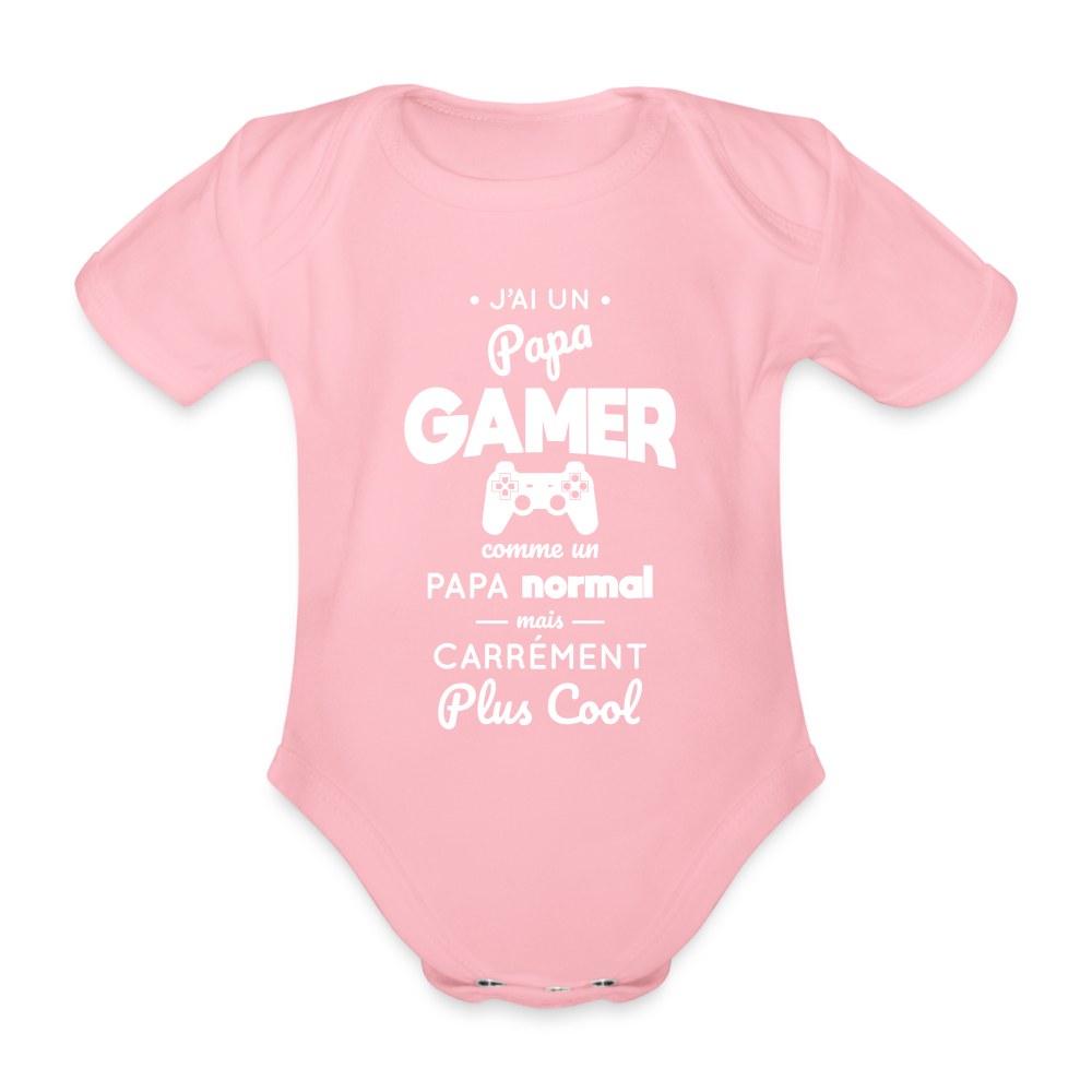 Body Bébé bio manches courtes - J'ai un papa gamer - rose clair