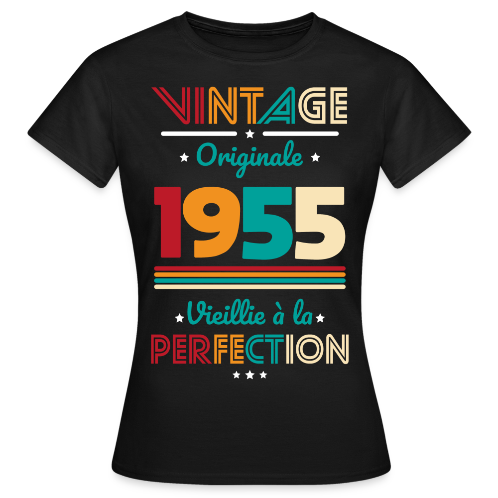 T-shirt Femme - Anniversaire 70 Ans - Vintage Originale 1955 - noir