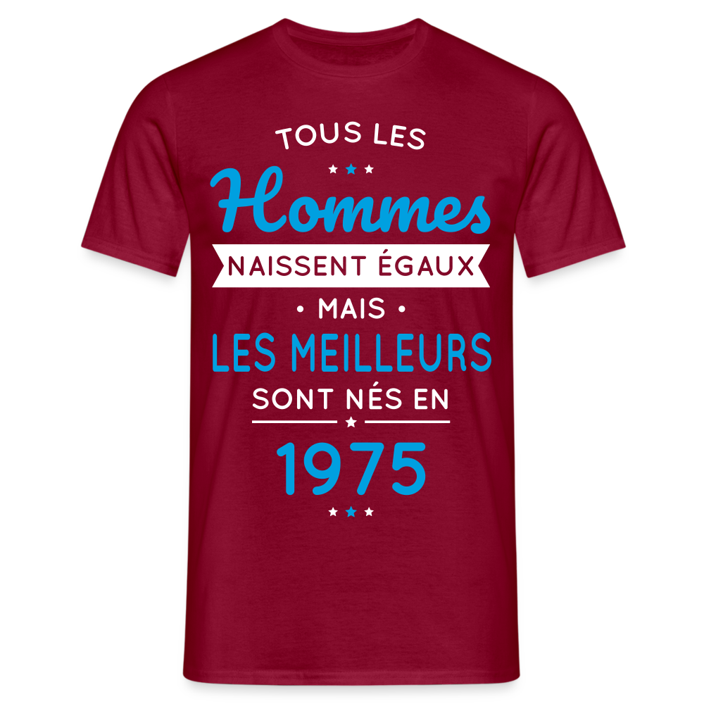 T-shirt Homme - Anniversaire 50 Ans - Les meilleurs sont nés en 1975 - rouge brique