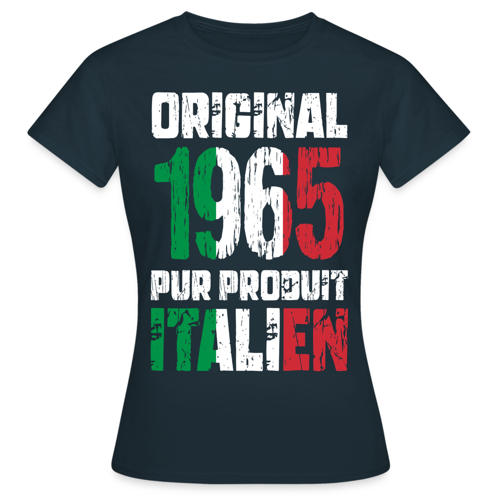 T-shirt Femme - Anniversaire 60 Ans - Original 1965 - Pur produit Italien - marine