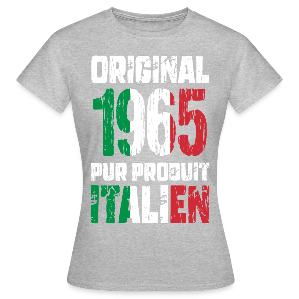 T-shirt Femme - Anniversaire 60 Ans - Original 1965 - Pur produit Italien - gris chiné