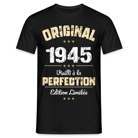 T-shirt Homme - Anniversaire 80 Ans - Original 1945 - noir