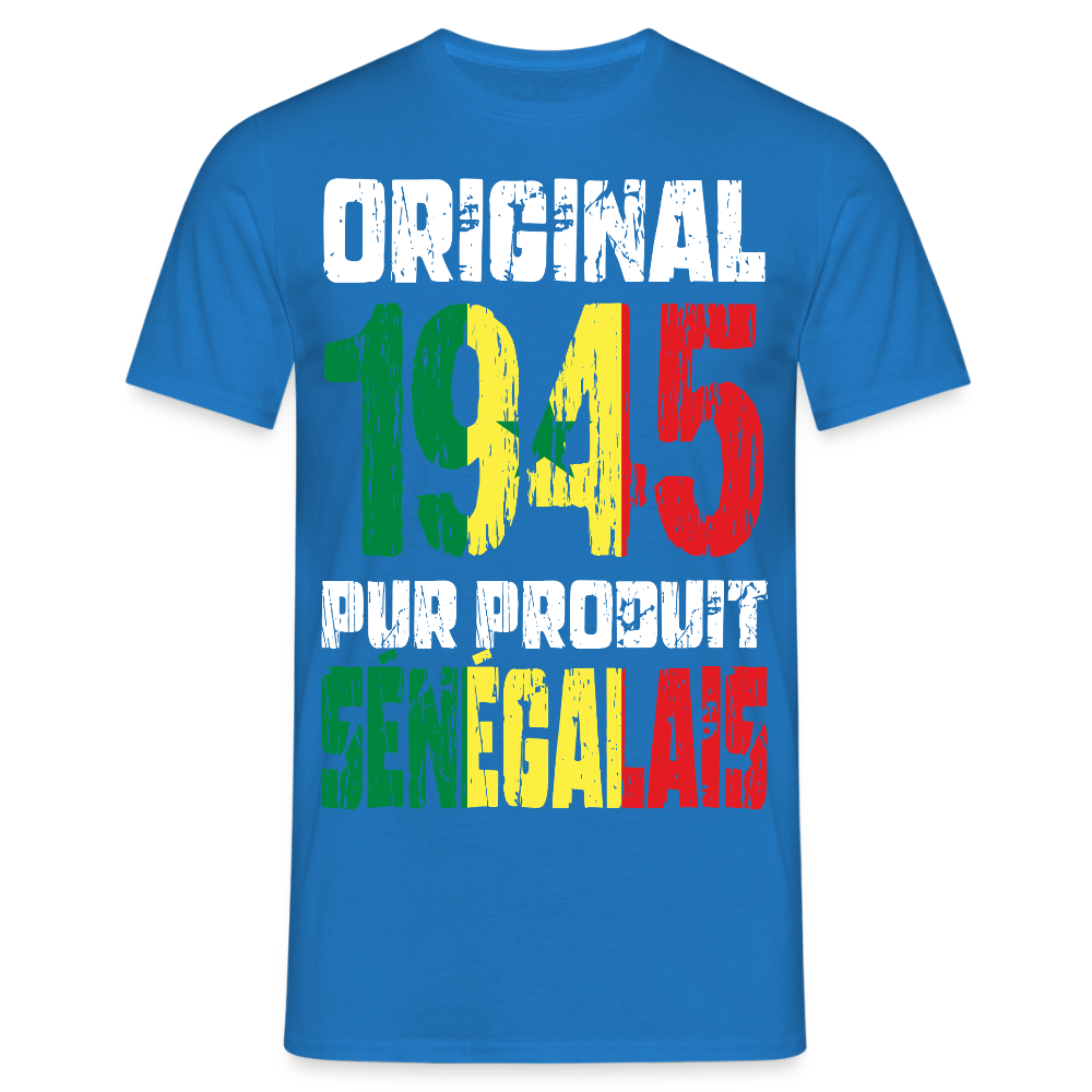 T-shirt Homme - Anniversaire 80 Ans - Original 1945 - Pur produit Sénégalais - bleu royal