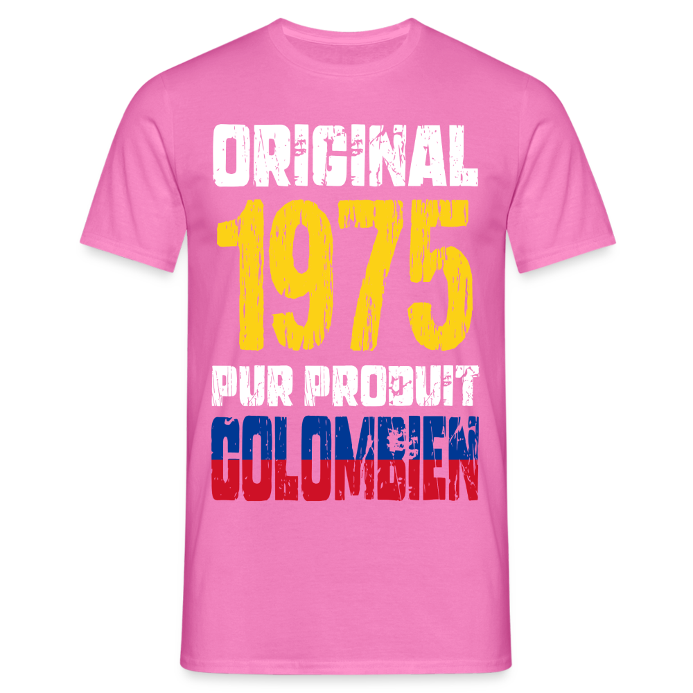 T-shirt Homme - Anniversaire 50 Ans - Original 1975 - Pur produit Colombien - rose