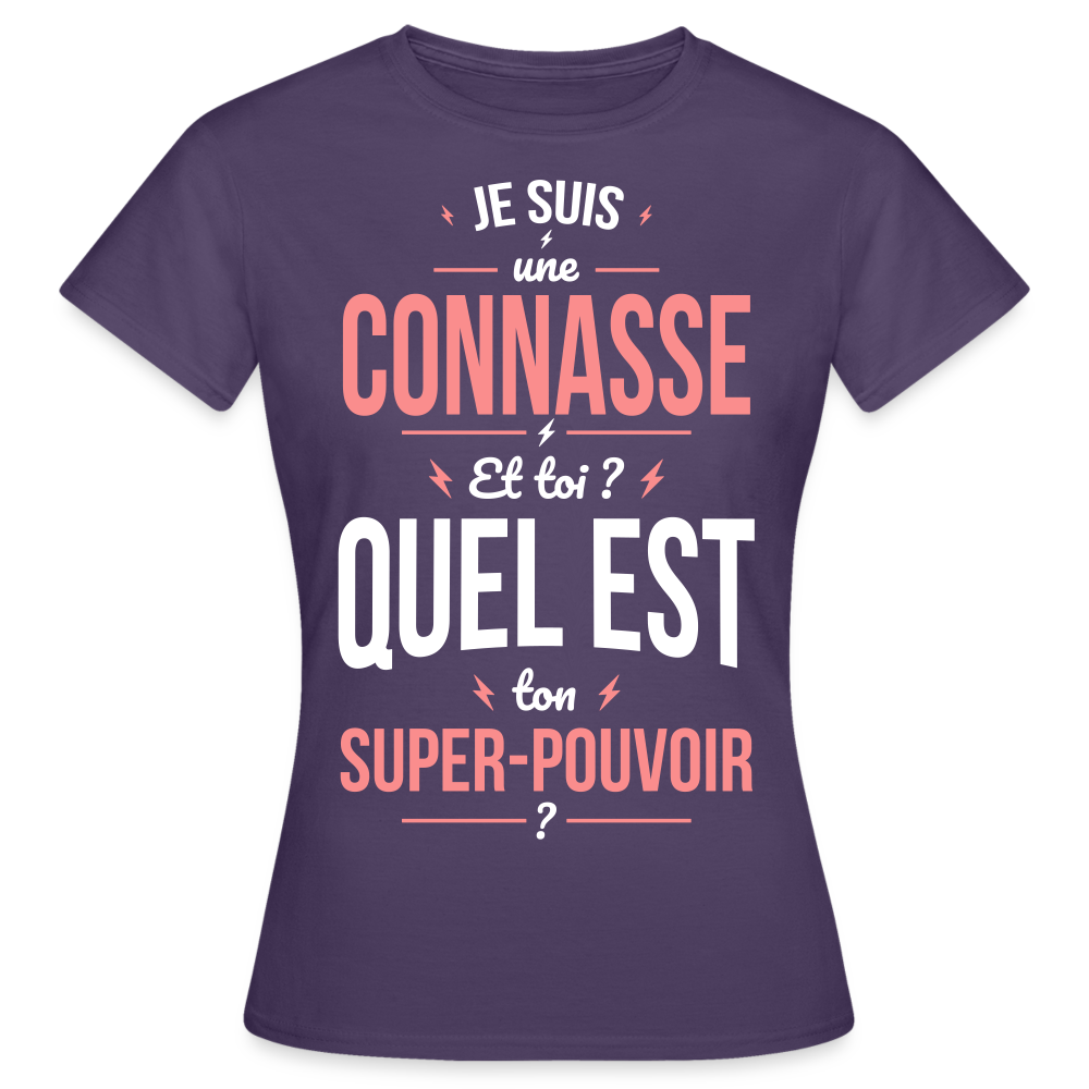 T-shirt Femme - Je suis une connasse - Super-pouvoir - violet foncé