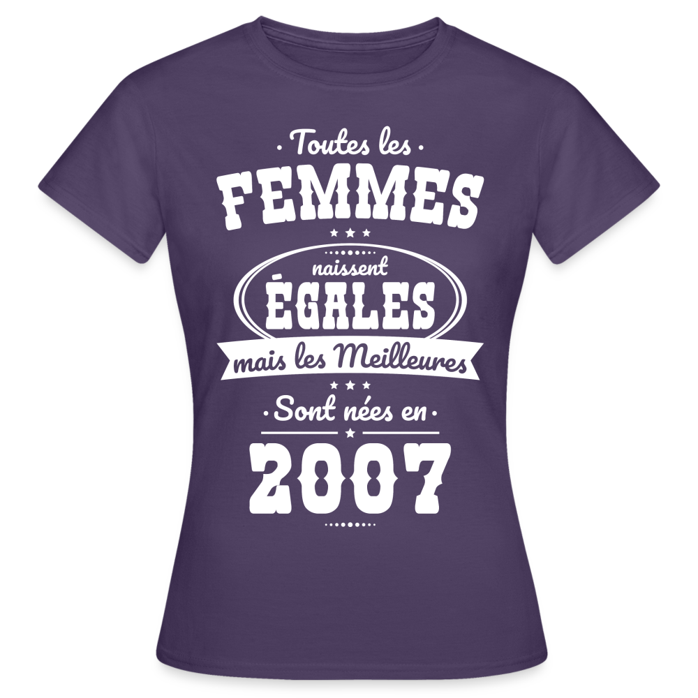 T-shirt Femme - Anniversaire 18 Ans - Les meilleures sont nées en 2007 - violet foncé