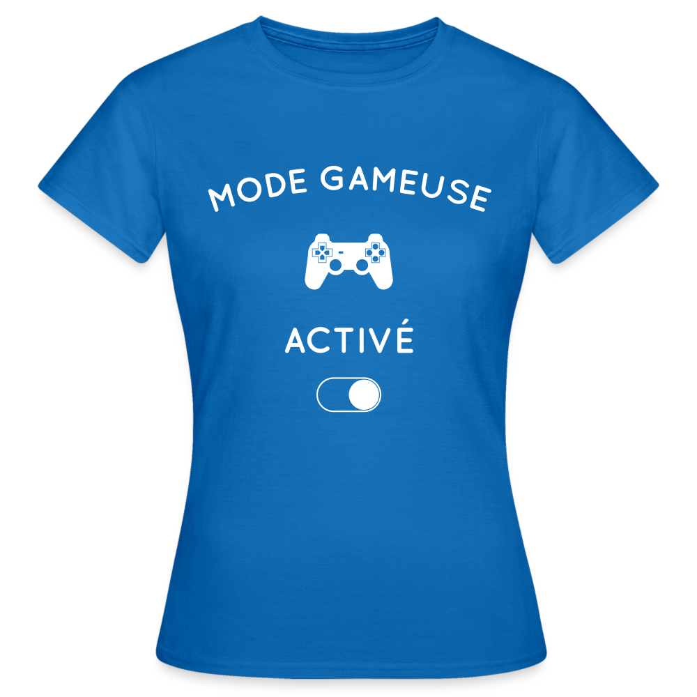 T-shirt Femme - Mode gameuse activé - bleu royal