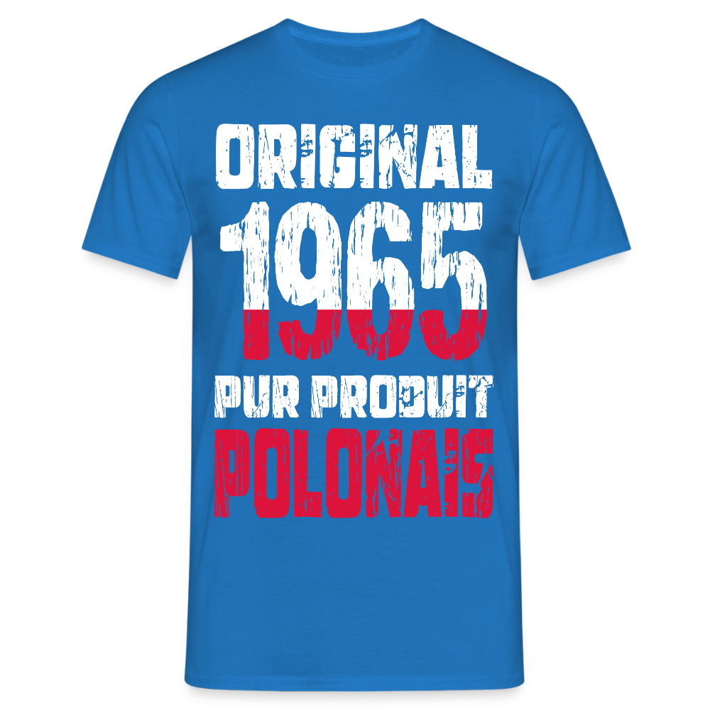 T-shirt Homme - Anniversaire 60 Ans - Original 1965 - Pur produit Polonais - bleu royal