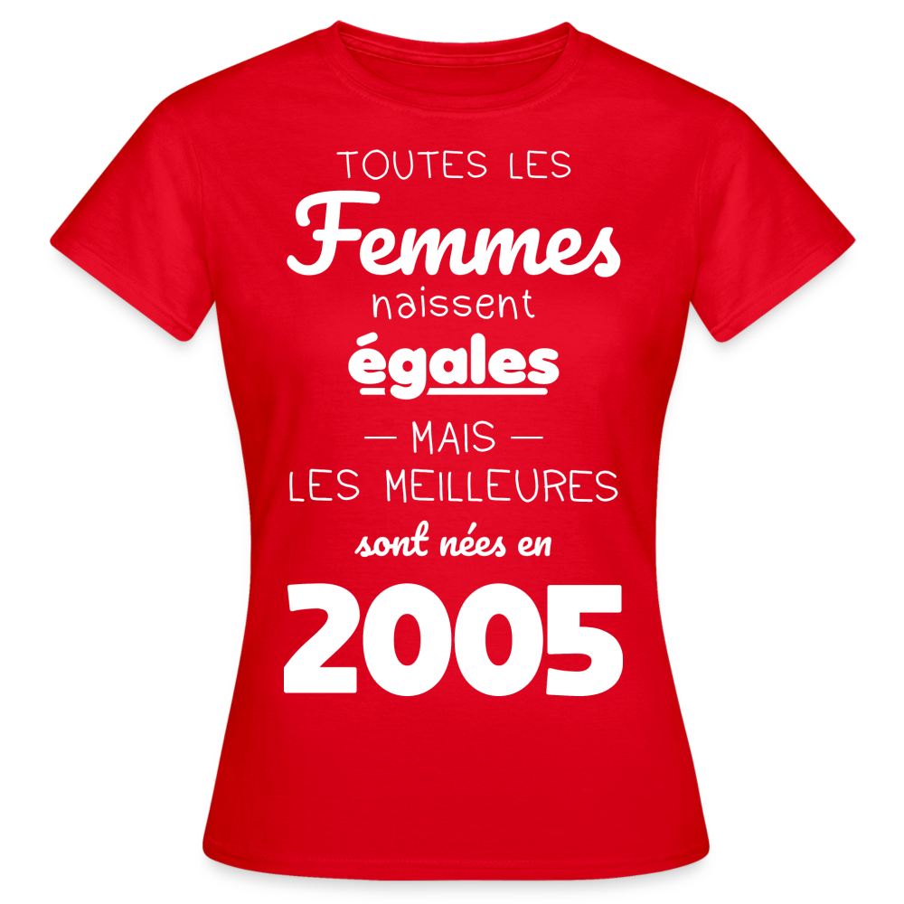 T-shirt Femme - Anniversaire 20 Ans - Les meilleures sont nées en 2005 - rouge