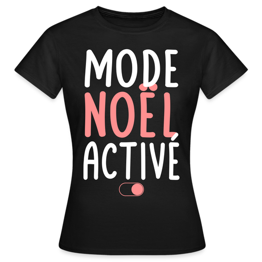 T-shirt Femme - Mode Noël activé - noir