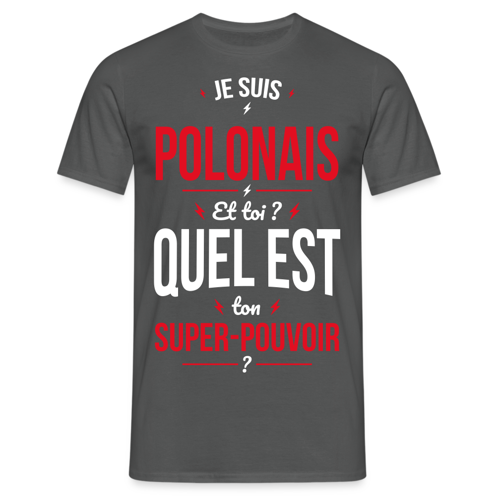 T-shirt Homme - Je suis Polonais - Super-pouvoir - charbon