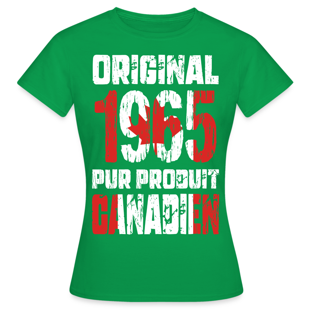 T-shirt Femme - Anniversaire 60 Ans - Original 1965 - Pur produit Canadien - vert