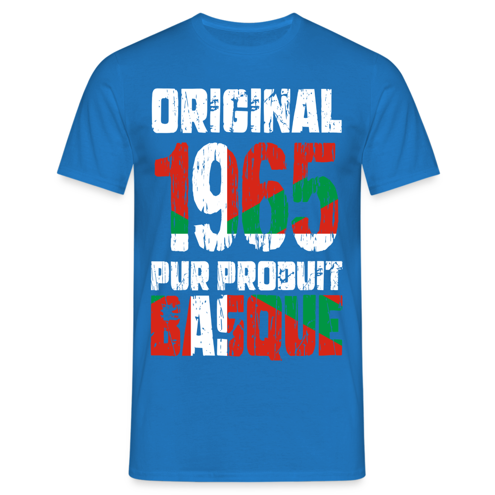 T-shirt Homme - Anniversaire 60 Ans - Original 1965 - Pur produit Basque - bleu royal