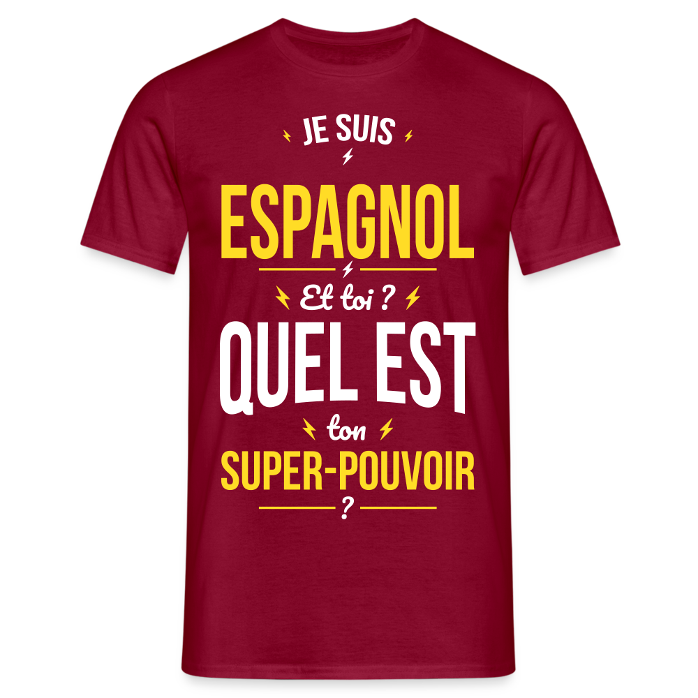 T-shirt Homme - Je suis Espagnol - Super-pouvoir - rouge brique