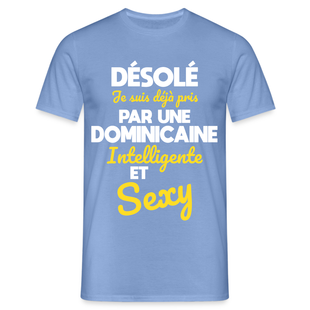 T-shirt Homme -  Je suis déjà pris par une Dominicaine intelligente et sexy - carolina blue