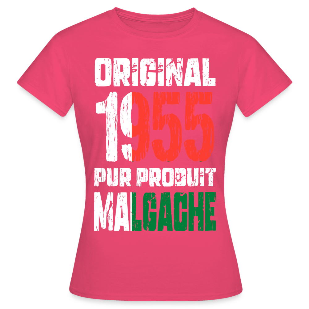 T-shirt Femme - Anniversaire 70 Ans - Original 1955 - Pur produit Malgache - rose azalée