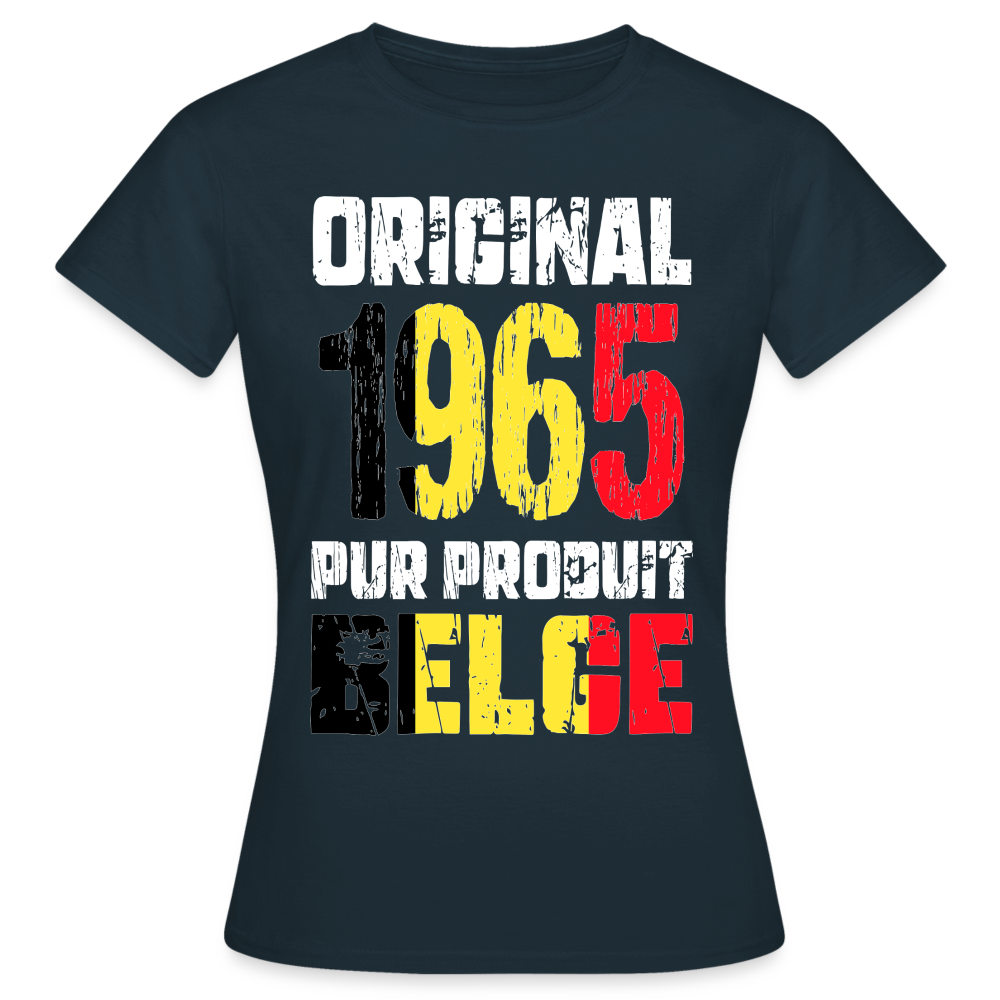 T-shirt Femme - Anniversaire 60 Ans - Original 1965 - Pur produit Belge - marine