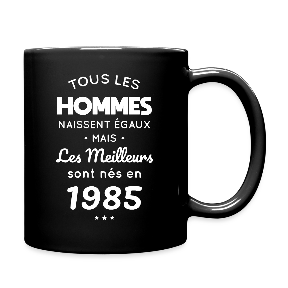 Mug uni - Anniversaire 40 Ans - Les meilleurs sont nés en 1985 - noir