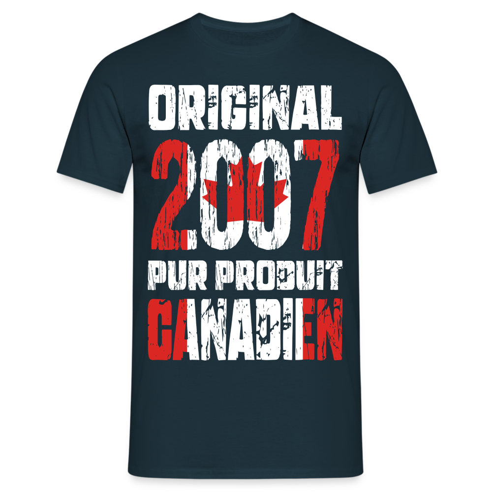 T-shirt Homme - Anniversaire 18 Ans - Original 2007 - Pur produit Canadien - marine