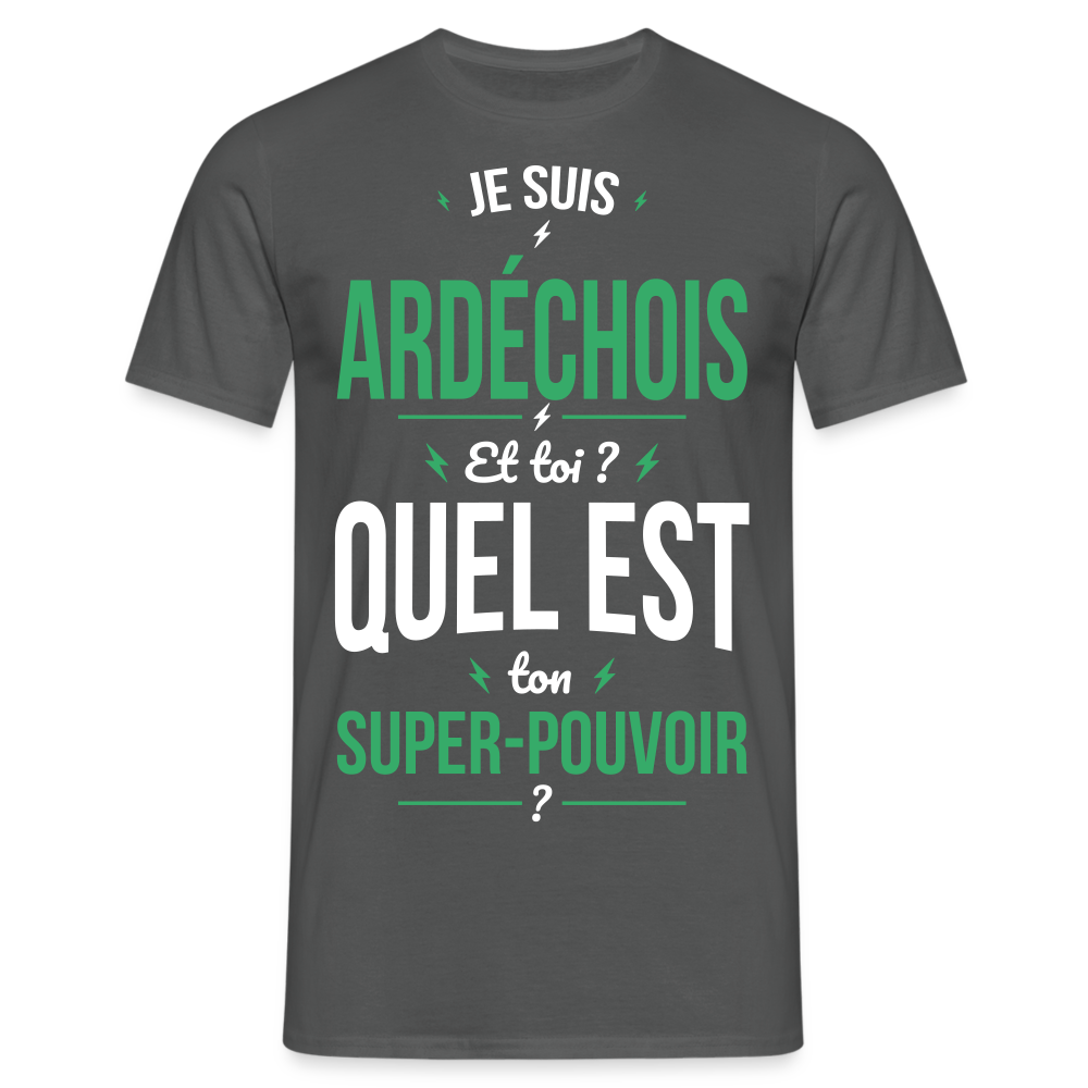 T-shirt Homme - Je suis Ardéchois - Super-pouvoir - charbon