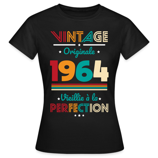 T-shirt Femme - Anniversaire 61 Ans - Vintage Originale 1964 - noir