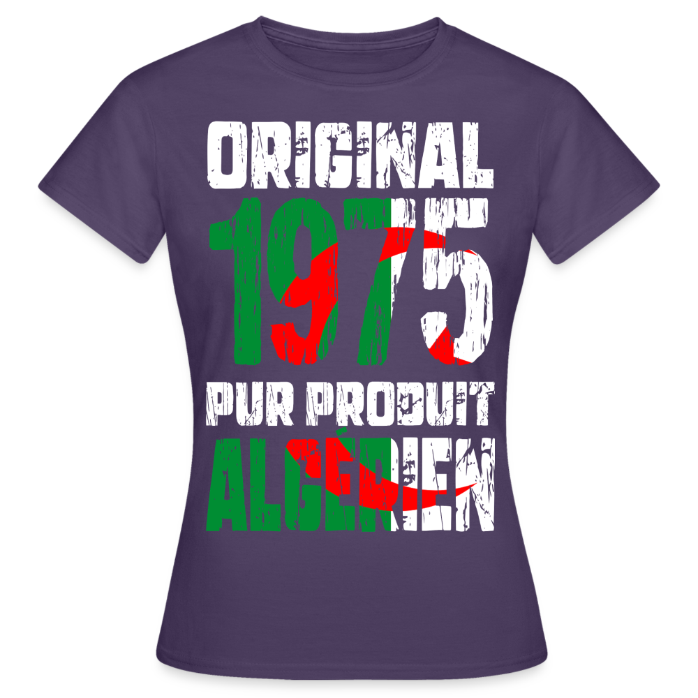 T-shirt Femme - Anniversaire 50 Ans - Original 1975 - Pur produit Algérien - violet foncé