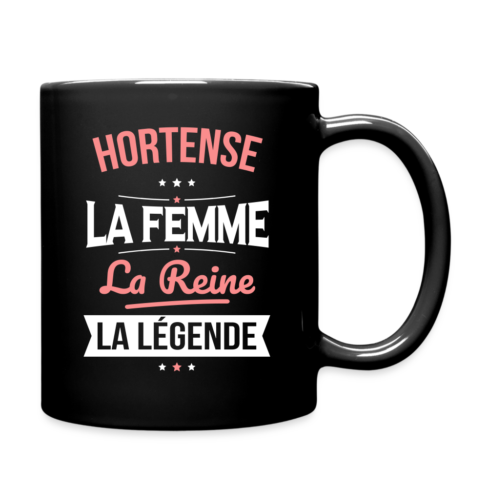 Mug uni - Hortense - la Femme - la Reine - la Légende - noir