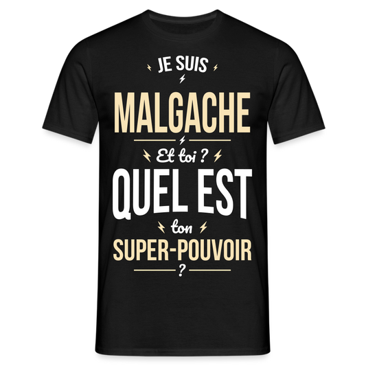 T-shirt Homme - Je suis Malgache - Super-pouvoir - noir