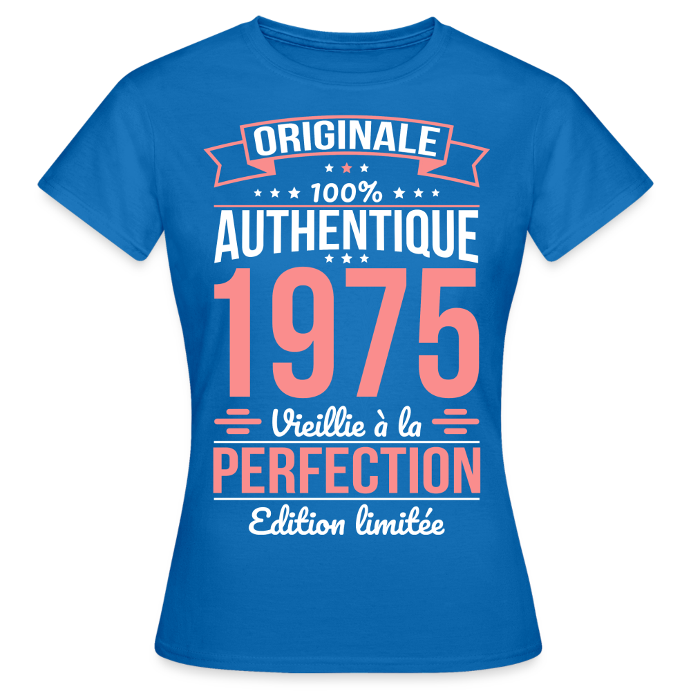 T-shirt Femme - Anniversaire 50 Ans - Originale 1975 - bleu royal