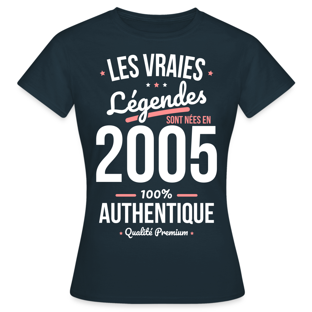 T-shirt Femme - Anniversaire 20 Ans - Les vraies Légendes sont nées en 2005 - marine