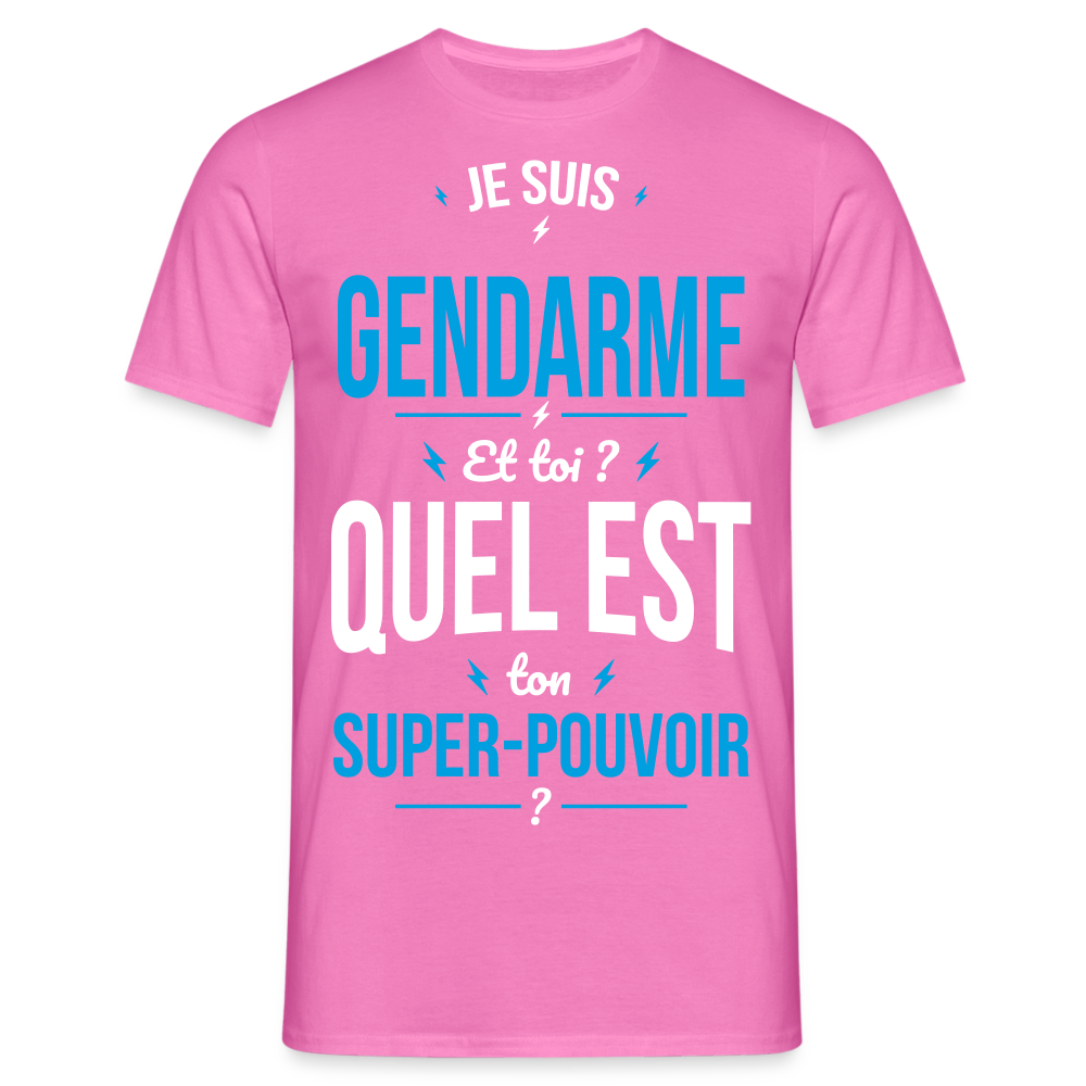 T-shirt Homme - Je suis gendarme - Super-pouvoir - rose