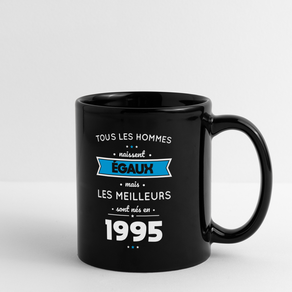 Mug uni - Anniversaire 30 Ans - Les meilleurs sont nés en 1995 - noir